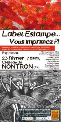 Label Estampe… Vous imprimez?!  Exposition au Château de Nontron