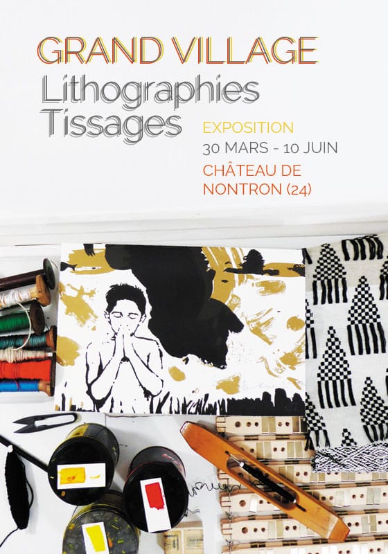 Grand Village – Lithographies et tissages – exposition à Nontron
