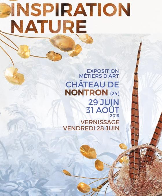 Inspiration Nature – exposition métiers d&rsquo;art à Nontron