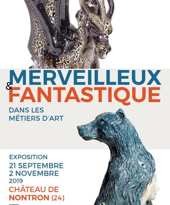 Merveilleux et Fantastique – exposition métiers d&rsquo;art à Nontron