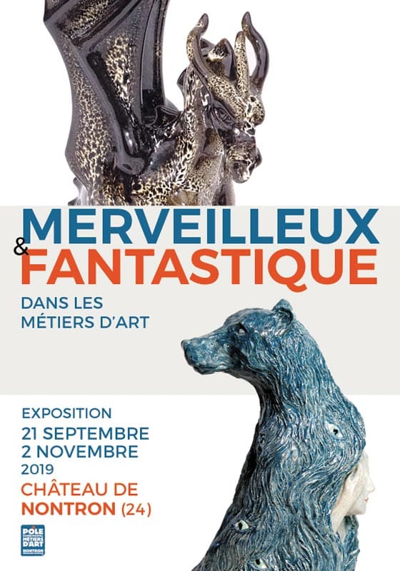 Merveilleux et Fantastique – exposition métiers d’art à Nontron