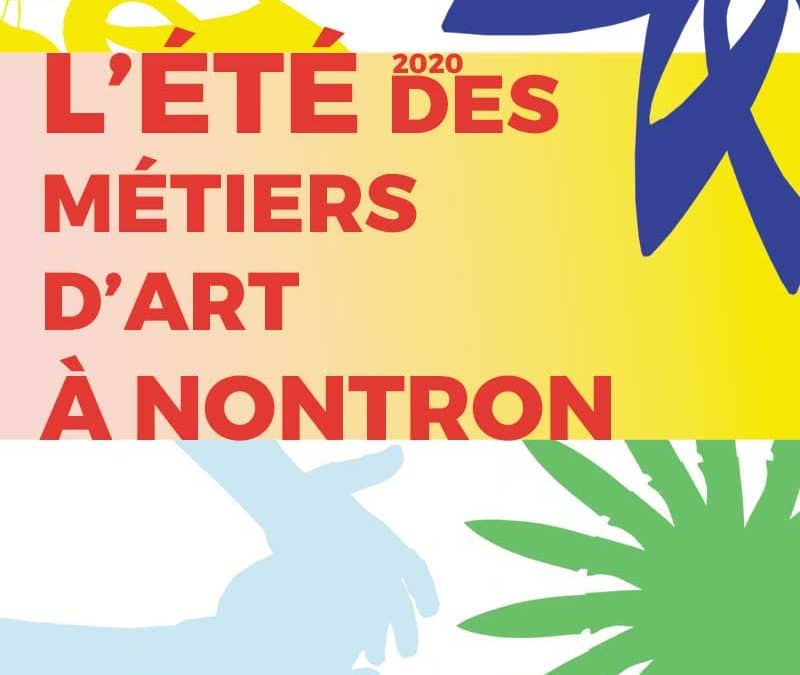 L&rsquo;été des métiers d&rsquo;art à Nontron