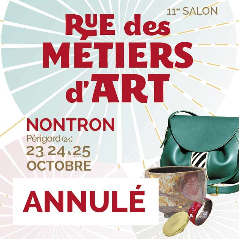11e Salon Rue des Métiers d’Art à Nontron – 23, 24 et 25 octobre 2020