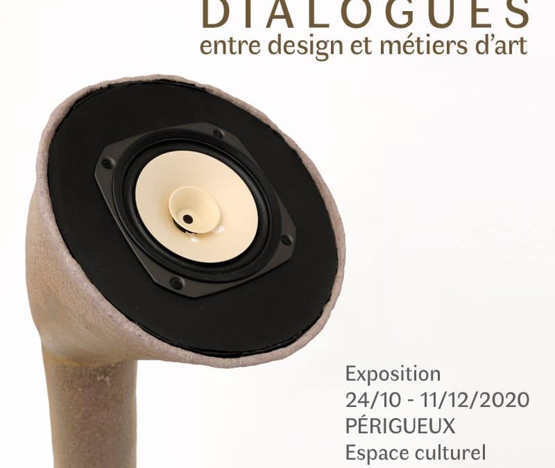 Dialogues entre design et métiers d&rsquo;art – exposition à Périgueux