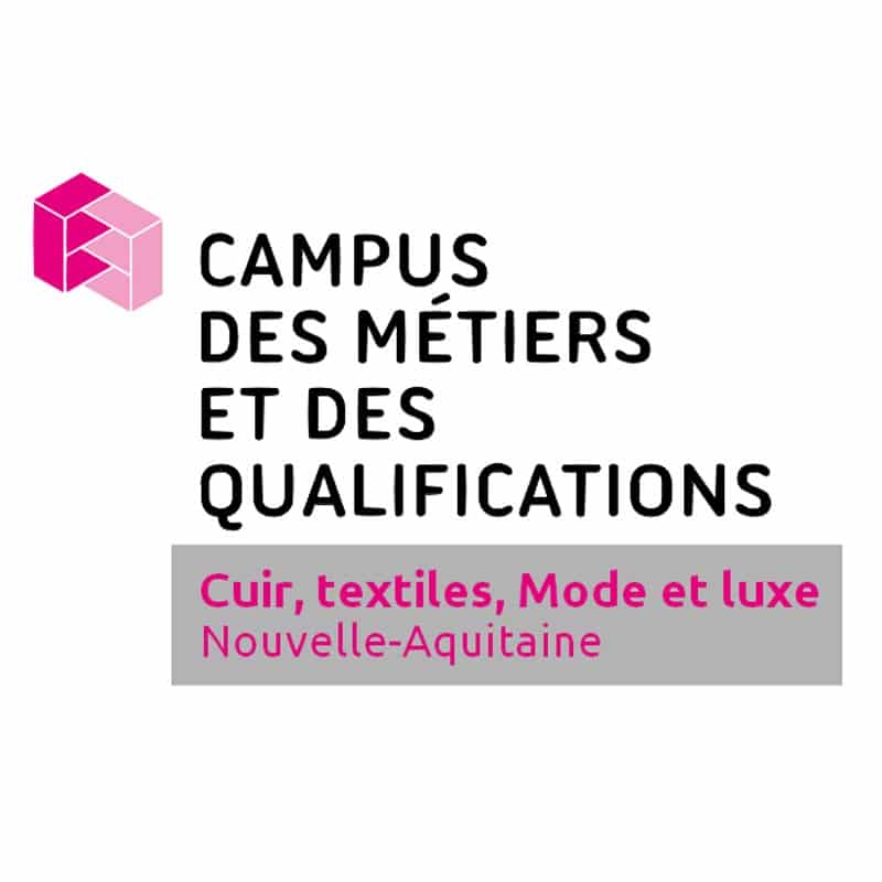 Campus des métiers et des qualifications cuir, textile, mode et luxe Nouvelle-Aquitaine