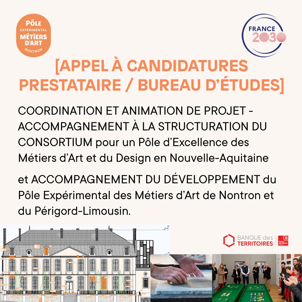 Appel à candidatures, Prestataires - bureau d'études coordination et accompagnement Pour un Pôle des Métiers d'art et du design en Nouvelle-Aquitaine.