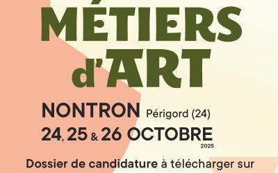 Appel à candidatures – Salon Rue des Métiers d’Art à Nontron 2025